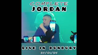 Complete  Jordan LIVE IN BUNBURY WA [upl. by Ayotyal]