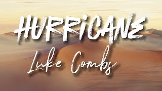 Luke Combs  Hurricane  Cover Lyrics [upl. by Atinuahs]