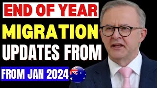 Australia Latest Migration Developments From Dec 2023  2024 Endofyear Australia Migration Update [upl. by Eidahs453]