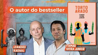 O que aprendemos com quotTorto Aradoquot  Leandro Karnal e Itamar Vieira Junior [upl. by Lissak]