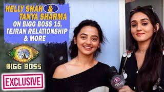 Helly Shah amp Tanya Sharma On Bigg Boss 15 Winner Tejran Praises Each Other For Their Work amp More [upl. by Cooperstein]