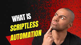 What is Scriptless Test Automation  Codeless Automation Tutorial [upl. by Dessma]