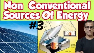 Non Conventional Sources of Energy ICSE Class 10  Energy Resources  sirtarunrupani [upl. by Mirabel]