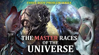 The Master Races of the Universe  Three Body Problem Series [upl. by Lachus]