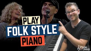 3 Steps to Play Contemporary Folk Style Piano [upl. by Eelrebma977]