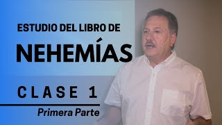 NEHEMIAS CLASE 1  PRIMERA PARTE [upl. by Sirah756]