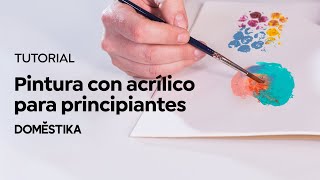 🖌TUTORIAL PINTURA Guía básica de acrílico para principiantes Adolfo Serra  Domestika [upl. by Phina]