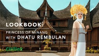 Fashion Lookbook West Sumatra Princess of Minang with Dhatu Rembulan [upl. by Mapes116]