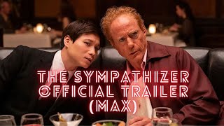 The Sympathizer  Official Trailer Max [upl. by Yenaffit]