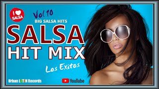 SALSA HIT MIX VOL 10 ► SALSAMIX 1H SALSA EXITOS ► BIG SALSA HITS ► SALSA ROMANTICA ► LATIN HITS [upl. by Hoehne]