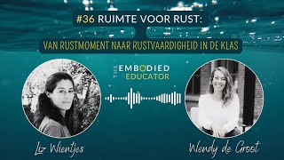 36 Ruimte voor Rust van rustmoment naar rustvaardigheid met rustexpert Wendy de Groot [upl. by Rex617]