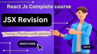 React js lecture 3 quotRevising JSX in Reactquot [upl. by Calan787]