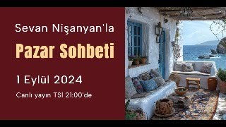 Pazar Sohbeti 238  1 Eylül 2024 [upl. by Bunting]