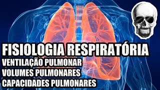 Fisiologia Respiratória Volumes e Capacidades Pulmonares  Anatomia Humana  VideoAula 139 [upl. by Sedlik]