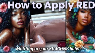 How to APPLY Red mottling to your SILICONE baby [upl. by Anirroc]