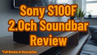 Sony S100F 20ch Soundbar Review [upl. by Atinnod]