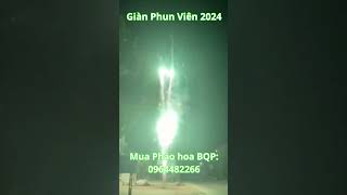 Shorts Giàn phun viên năm 2024  Review Pháo Hoa Bộ Quốc Phòng 2024  Mua Pháo 0964482266 [upl. by Euqinamod260]