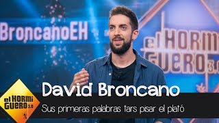 Las primeras palabras de David Broncano al pisar el plató de El Hormiguero 30  El Hormiguero 30 [upl. by Sower501]