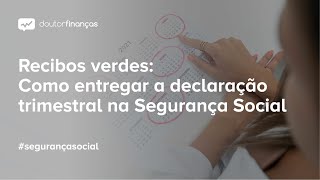 Recibos verdes como entregar a declaração trimestral na Seg Social [upl. by Arodoet]