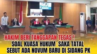 Kuasa Hukum Saka Tatal Sebut Ada Novum Baru di Sidang PK Hakim Beri Tanggapan Tegas [upl. by Vacla]