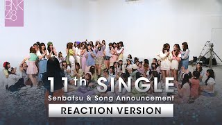 BNK48 11th Single quotSayonara Crawlquot Senbatsu amp Song Announcement Reaction ver  BNK48 [upl. by Holmes986]