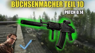 Büchsenmacher Teil 10  Gunsmith Part 10  Patch 014 Guide  Escape From Tarkov [upl. by Tubb]