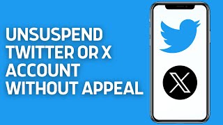 How To Unsuspend Twitter Or X Account Without Appeal EASY [upl. by Sherl]