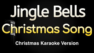 Jingle Bells  Christmas Song Karaoke Songs With Lyrics [upl. by Eelarol483]