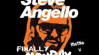 Steve Angello  Finally Monday MeTRo Vocal Edit [upl. by Susan130]