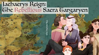 The Rebellious Saera Targaryen Jaehaerys Reign Game Of Thrones History amp Lore [upl. by Moe]