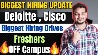 Deloitte  Cisco Biggest Hirings  OFF Campus Drive For 2025  2024  2023 Batch  Fresher Jobs [upl. by Narual935]