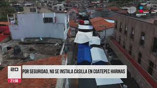 Por seguridad no instalan casilla en Coatepec Harinas Edoméx  Elecciones 2023  Imagen Noticias [upl. by Nickles]