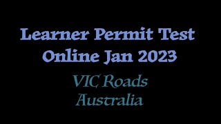 Learner Permit Test Online  January 2023  VicRoads  Overseas License Conversion  Melbourne [upl. by Atiuqihs]