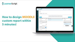 How to Design Moodle Custom Report Within 5 Minutes  Quick Moodle Reports Access on LearnerScript [upl. by Roberta]