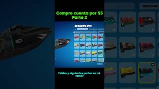 COMPRO UNA CUENTA DE FORTNITE POR 5😱PARTE 2 [upl. by Nowtna]