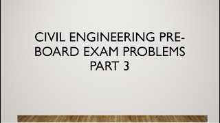 CE Pre Board Exam Part 3 [upl. by Ahsenac]