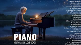 Beautiful Piano Classic Love Songs  Greatest Oldies Songs 60s 70s 80s  Best Oldies But Goodies [upl. by Cathy]