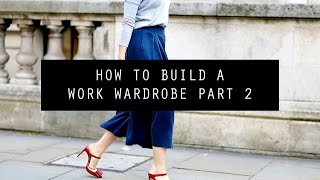 How to Build a Work Wardrobe from Scratch Part 2  Mademoiselle [upl. by Leuqcar]