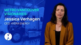 Metro Vancouver Visionaries  Jessica Verhagen Hydra Energy [upl. by Stoll794]