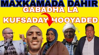 MAXKAMADA DAHIR KIISKI GABADHI ADEERKED KUFSADAY O WAJI KALE YEESHAY HOOYAADI GABADHA DHASHAAY [upl. by Nerfe635]