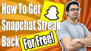 How To Get Snapchat Streak Back 2023 For Free [upl. by Rochkind102]