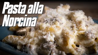 How to Make PASTA ALLA NORCINA  Sausage Pasta Recipe [upl. by Lettie]