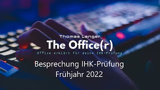 Besprechung IHK Frühjahr 2022 Version A [upl. by Blynn358]