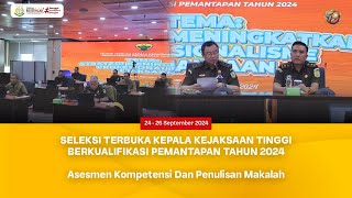 ASSESSMENT DAN PENULISAN MAKALAH SELEKSI KAJATI BERKUALIFIKASI PEMANTAPAN TAHUN 2024 [upl. by Mommy]