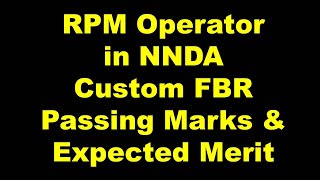 RPM Operator in NNDA Customs FBR Passing Marks amp Expected Merit I 03033244555 [upl. by Kwasi]