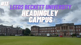 UK university tour  Leeds Beckett university Headingley campus  International student in UK [upl. by Warenne]