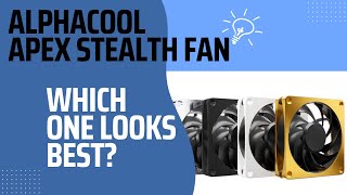 Radiator Color Combinations  Alphacool Apex Stealth Metal Fan 🌀 [upl. by Queen]