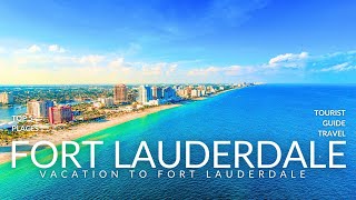 Top 5 Things To Do in FORT LAUDERDALE  Tourist Guide Travel [upl. by Oneill]