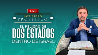 El Peligro de dos Estados dentro de Israel  Noticiero Profético en Vivo  Dr Armando Alducin [upl. by Aletse792]