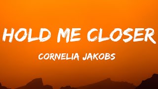 Cornelia Jakobs  Hold Me Closer Lyrics Sweden 🇸🇪 Eurovision 2022 [upl. by Elurd]